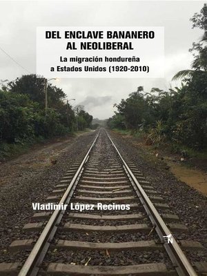 cover image of Del enclave bananero al neoliberal